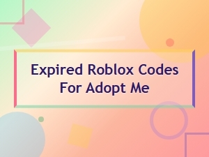 Expired Roblox Codes for Adopt Me